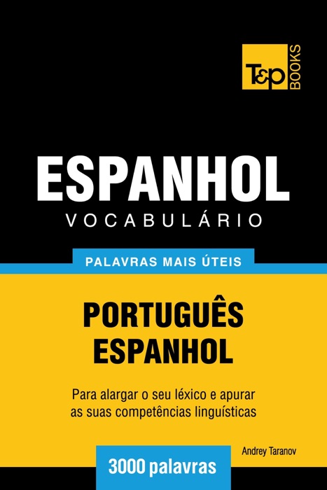 Vocabulário Português-Espanhol: 3000 palavras mais úteis