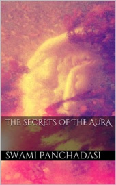 THE SECRETS OF THE HUMAN AURA