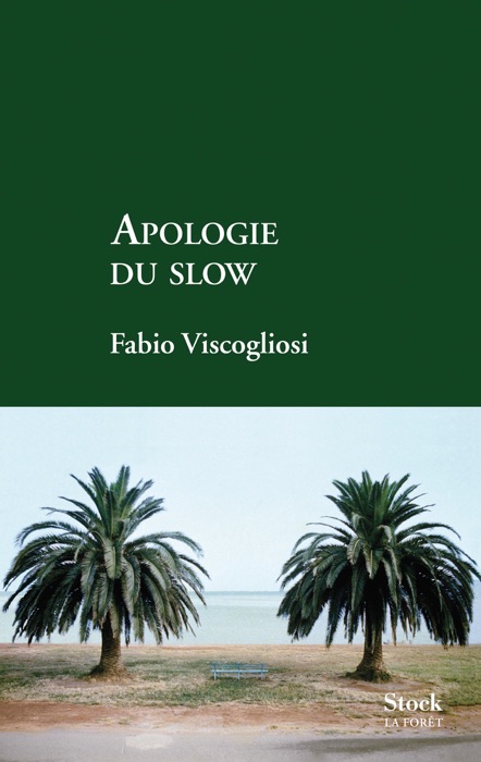 Apologie du slow