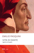 Vita di Dante - Emilio Pasquini
