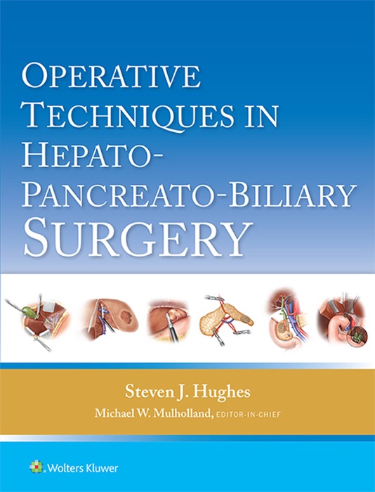 Operative Techniques in Hepato-Pancreato-Biliary Surgery