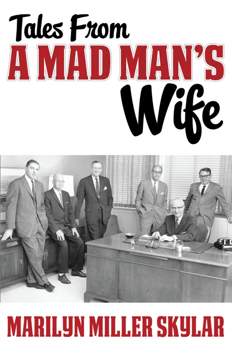 Tales From A Mad Man’s Wife