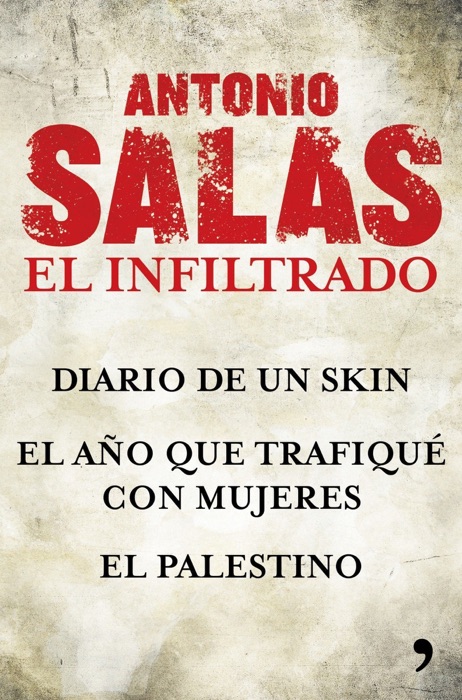 Antonio Salas. El infiltrado (Pack)