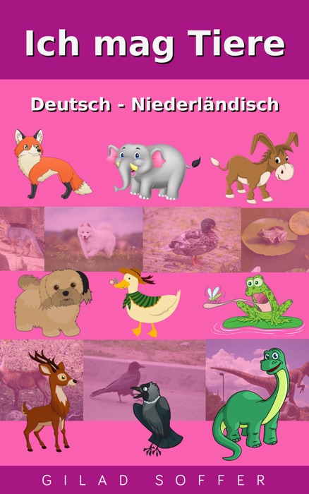 Ich mag Tiere Deutsch - Niederländisch
