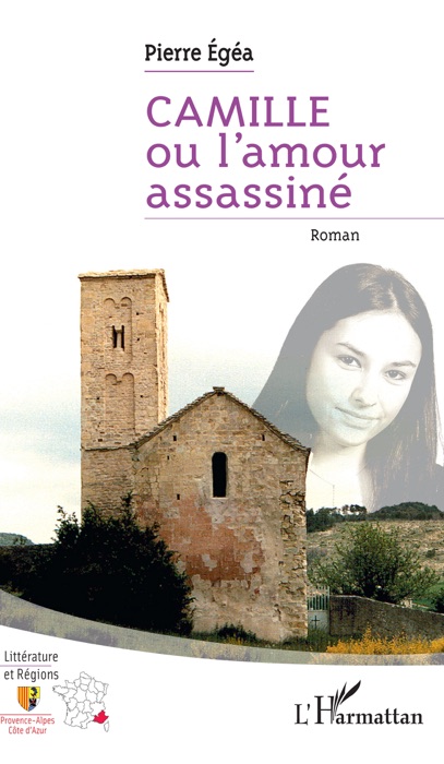 Camille ou l’amour assassiné: Roman