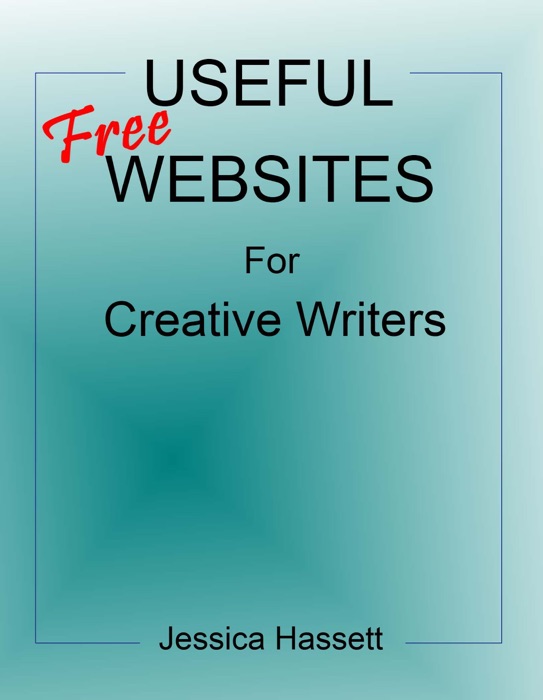 Useful Free Websites: For Creative Writers