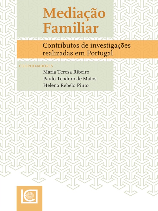 MEDIAÇÃO FAMILIAR - Contributo de investigações realizadas em Portugal
