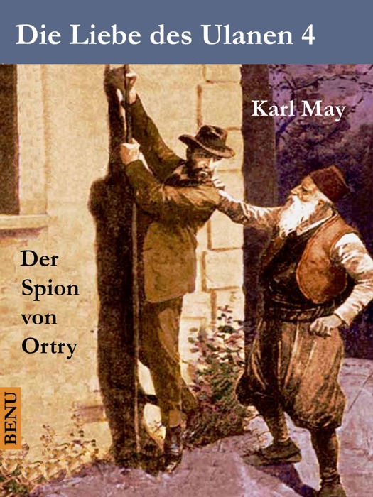 Die Liebe des Ulanen 4  Der Spion von Ortry