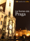24 Horas em Praga - Travel On the Dollar
