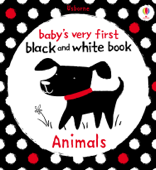 Baby's Very First Black and White Book Animals - Stella Baggot