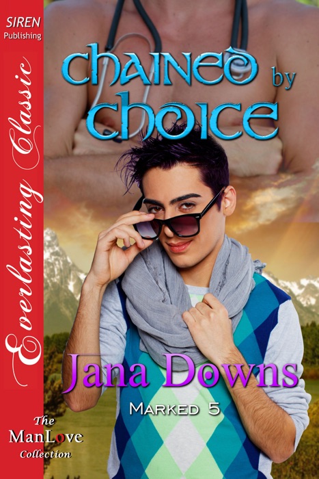 Chained by Choice [Marked 5]