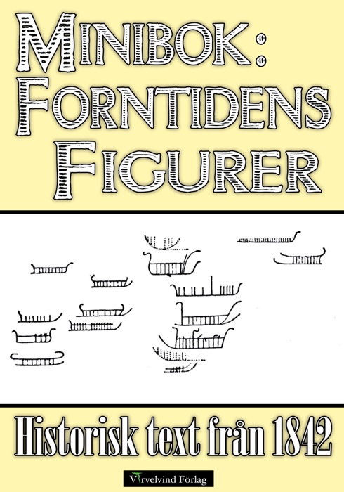 Minibok: Anmärkningar rörande figurteckningar från forntiden