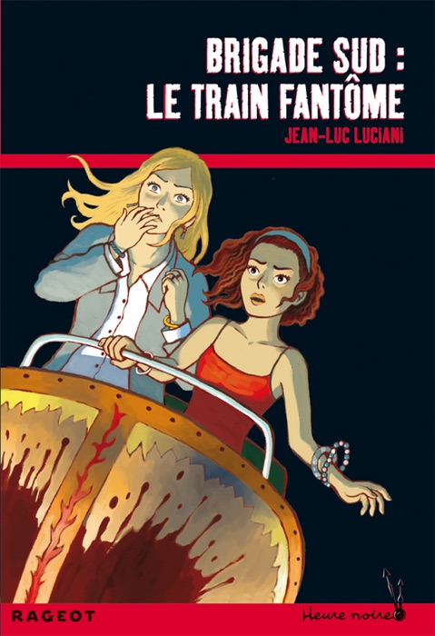 Brigade sud : le train fantôme