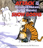 Attack of the Deranged Mutant Killer Monster Snow Goons - Bill Watterson