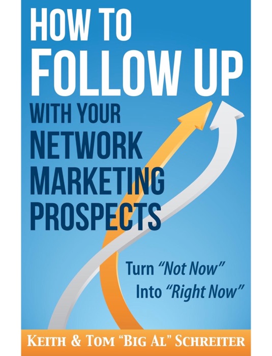 How to Follow Up With Your Network Marketing Prospects