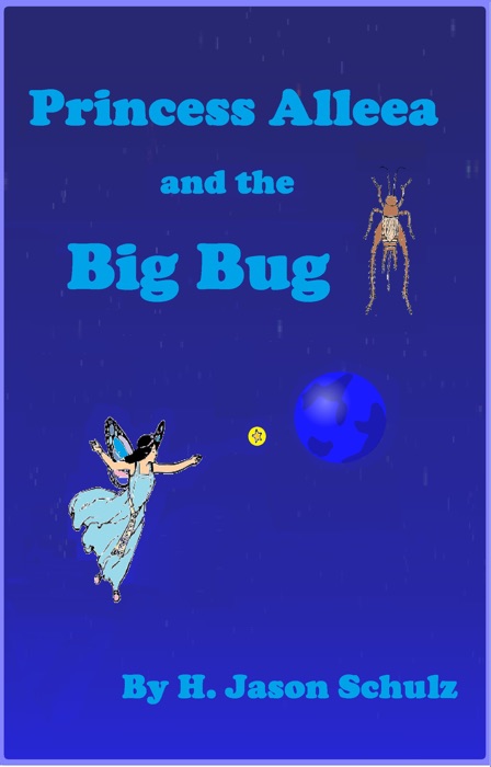 Princess Alleea and the Big Bug