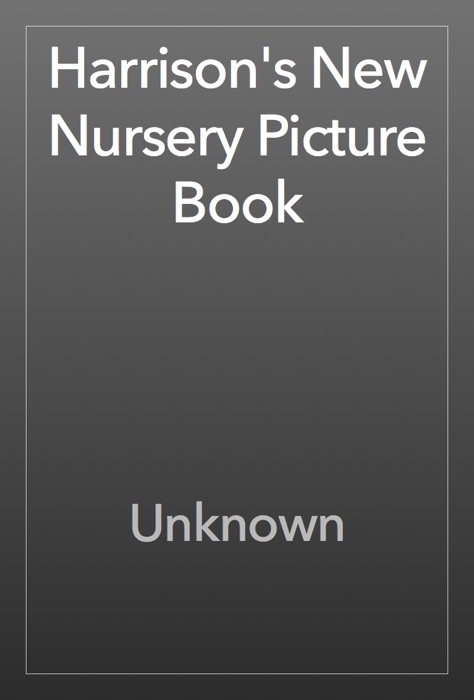 Harrison's New Nursery Picture Book