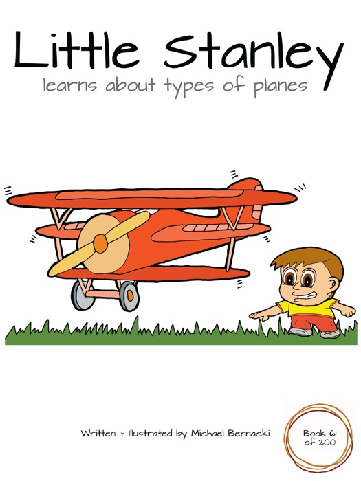 Little Stanley Learns About Types of Planes (Book 61 of 200)