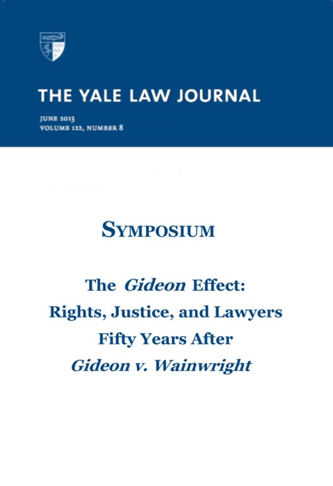 Yale Law Journal: Symposium - The Gideon Effect