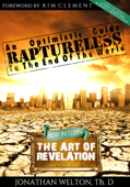 Raptureless: An Optimistic Guide to the End of the World - Jonathan Welton