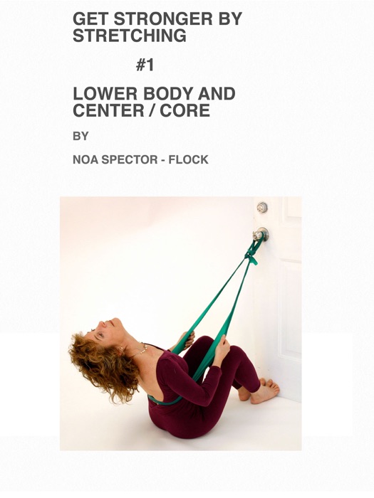Get Stronger by Stretching #1: Lower Body and Center / Core