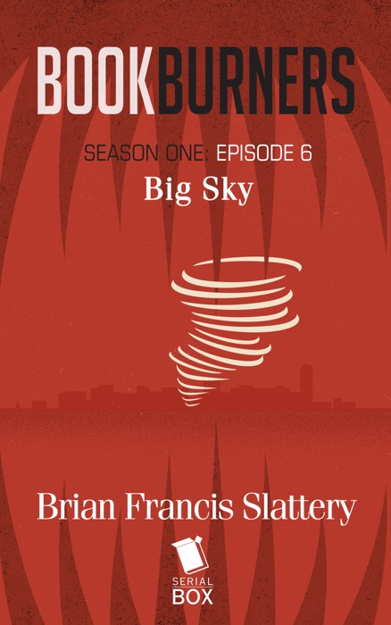 Big Sky (Bookburners Season 1 Episode 6)
