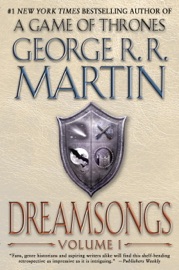 Dreamsongs: Volume I - George R.R. Martin & Gardner Dozois by  George R.R. Martin & Gardner Dozois PDF Download