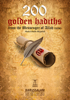 200 Golden hadiths from The Messenger of Allah (S) - Darussalam Publishers & Abdul Malik Mujahid