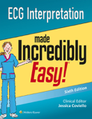 ECG Interpretation Made Incredibly Easy! - Lippincott Williams & Wilkins & Jessica Coviello
