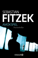Sebastian Fitzek - Amokspiel artwork