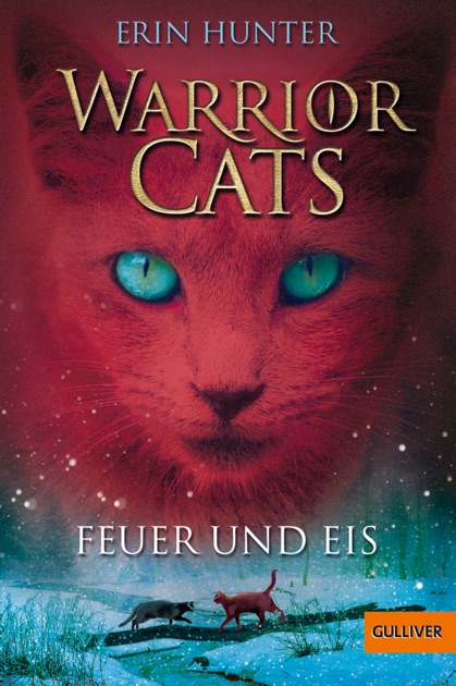 Warriors Cats Feuer Und Eis By Erin Hunter Klaus Weimann On Apple Books