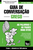 Guia de Conversação Português-Grego e dicionário conciso 1500 palavras - Andrey Taranov