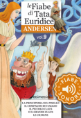 Fiabe sonore Andersen 9 - La principessa sul pisello; Il compagno di viaggio; Il piccolo Claus e il grande Claus; Le cicogne - Hans Christian Andersen & Cecco Mariniello