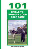 101 Drills to Improve Your Golf Game - Glenn Berggoetz & Alan Moyer
