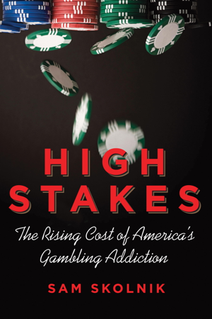 Read & Download High Stakes Book by Sam Skolnik Online