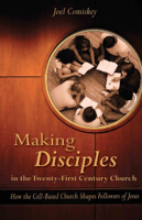 Joel Comiskey - Making Disciples in the Twenty-First Century Church artwork