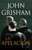 La apelación - John Grisham