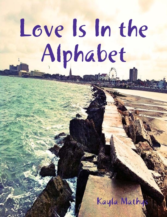 Love Is In the Alphabet