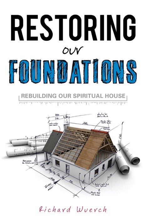 Restoring our Foundations