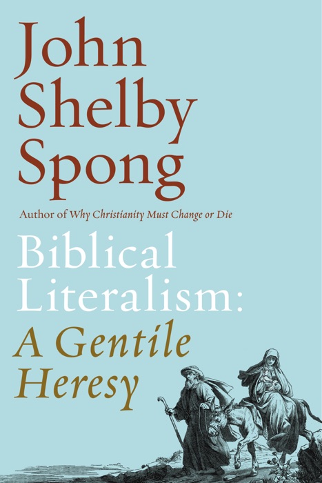 Biblical Literalism: A Gentile Heresy