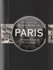 The Little Black Book of Paris, 2014 edition - Vesna Neskow & Kerren Barbas Steckler