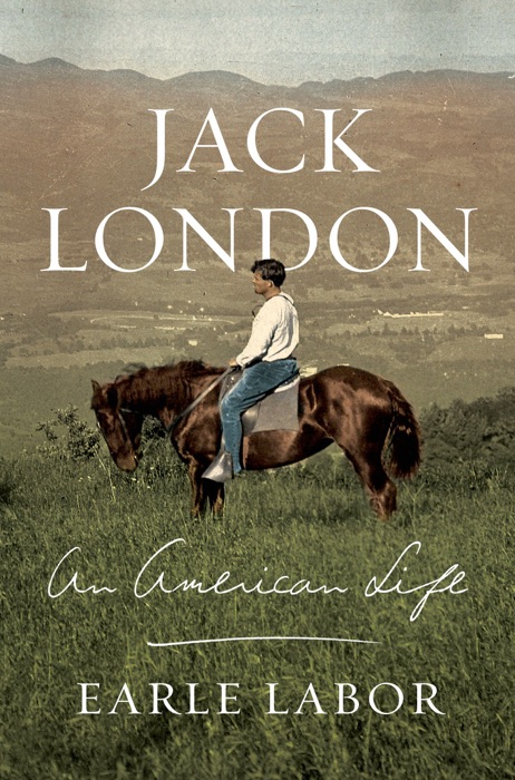 Jack London: An American Life