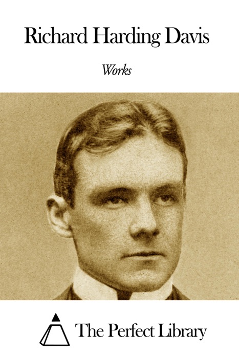 Works of Richard Harding Davis