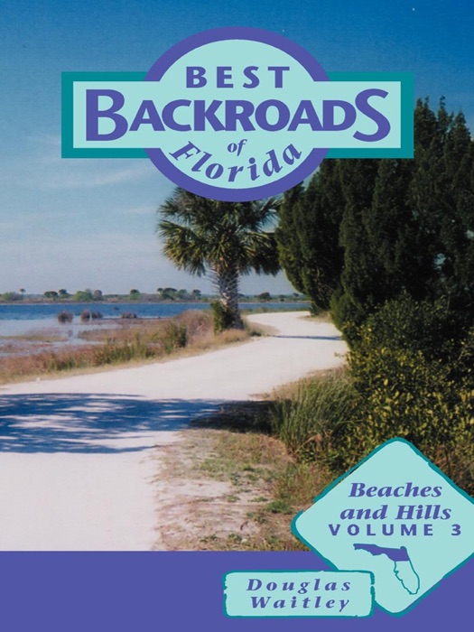 Best Backroads, Volume 3: Beaches and Hills