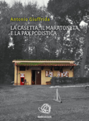 La casetta, il maratoneta e la pax podistica - Antonio Giuffrida