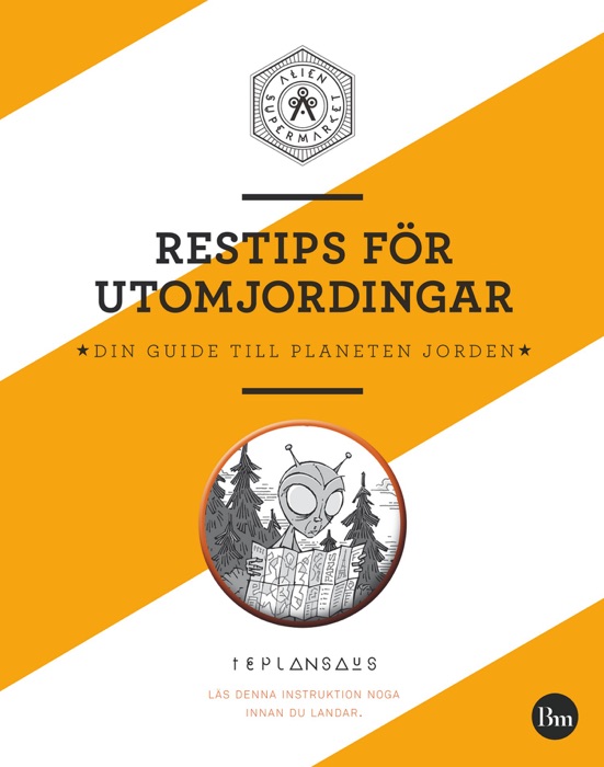 Restips för utomjordingar - din guide till Jorden