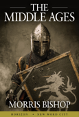 The Middle Ages - Morris Bishop