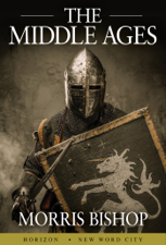 The Middle Ages - Morris Bishop Cover Art
