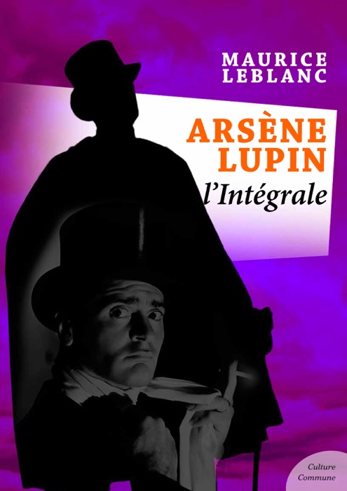 Arsène Lupin, L'intégrale