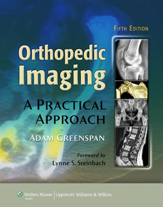 Orthopedic Imaging: A Practical Approach: Fifth Edition